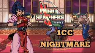 Night Slashers: Remake - 1CC - Nightmare Difficulty - Hong Hua Zhao - Ver. 1.01