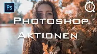 Zeit sparen durch Photoshop Aktionen - Quick Tipp #1