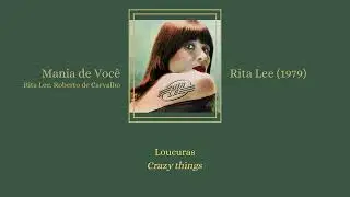 Rita Lee - Mania de Você (Mania of You) | (English/Portuguese Lyrics)