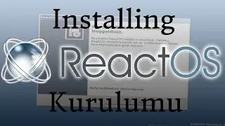 ReactOS Kurulumu (Installing ReactOS)