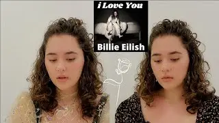I love You- Billie Eilish (cover)