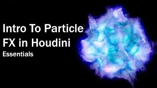 Intro to Magical FX in Houdini // Part 1 - Essentials