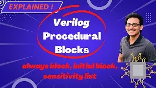 Verilog HDL Crash Course | Verilog Procedural Blocks | Module #09 | VLSI Excellence | Do 👍 & 🔕