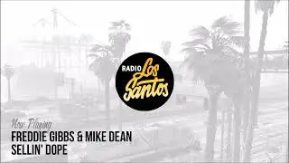 Freddie Gibbs & Mike Dean    Sellin' Dope