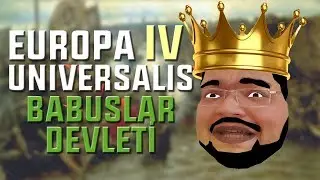 BABUŞLULAR DEVLETİ / EU4 CUSTOM NATİON - TÜRKÇE SERİ #9
