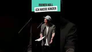 Rainer Holl - Ich hasse Kinder 