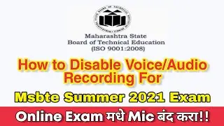 Microphone Voice Recording in MSBTE Summer 2021 Exam | Audio Recording in Msbte Exam?
