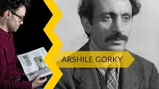 Arshile Gorky: 10 Facts About His Life and Work