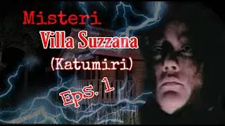 Tracing the Mystery of Villa Angker Suzzana || Katumiri Eps. 1