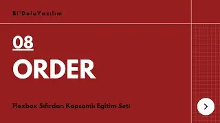 Flexbox Dersleri -8- Order