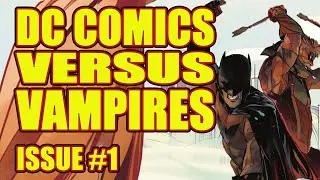 DC VS. VAMPIRES (issue 1, 2021)