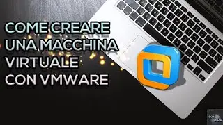 COME CREARE UNA MACCHINA VIRTUALE UBUNTU CON VMWARE! (2020)
