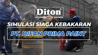 SIMULASI TANGGAP DARURAT BENCANA KEBAKARAN | PT. DIFAN PRIMA PAINT