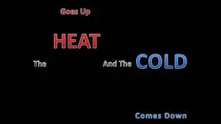 The heat goes up!