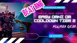 Tarisland Gear Guide: How to Get ANY Gear & Reach Omni/Cooldown FAST! 🔥 (No RNG Reliance)