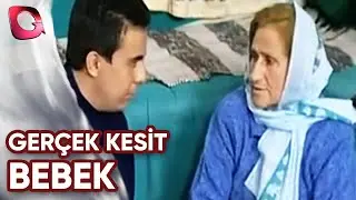 GERÇEK KESİT - BEBEK