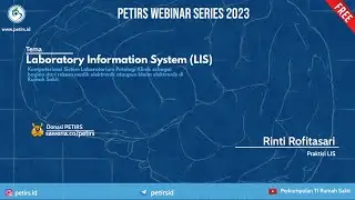 Webinar Series 2023 Seri 1 : Laboratory Information System (LIS)