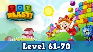 Toy Blast Level 61-70 Gameplay Walkthrough
