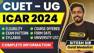 CUET ICAR 2024 Exam| ICAR Exam Pattern, Eligibility, Syllabus| ICAR Entrance Exam 2024 Complete Info