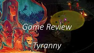 Review: Tyranny