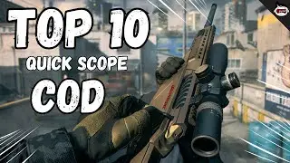 Top 10 plays QUICK SCOPE più belli di Call of Duty