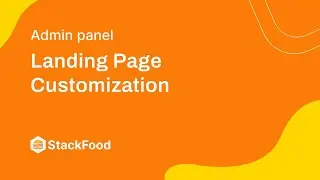 How to Do Landing Page Customization in StackFood?