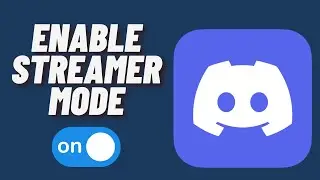 How to Enable and Set Up Streamer Mode on Discord