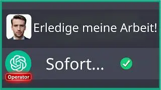 ChatGPT bedient Deinen Computer! - OpenAI KI-Agent 
