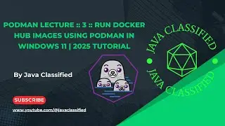 Podman Lecture :: 3 :: Run Docker Hub Images Using Podman in Windows 11 | 2025 Tutorial