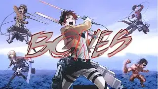 Imagine Dragons - Bones | Attack On Titan | AMV |