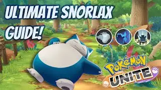 Snorlax Guide Pokemon Unite | Day 16 of learning every Pokemon!