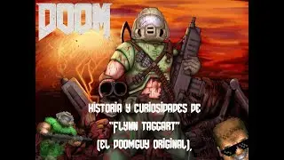 DOOM. historia de Flynn Taggart (el doomguy original).