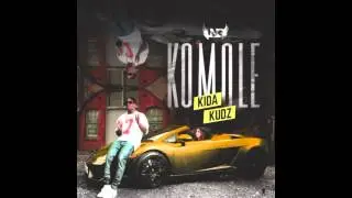 Kida Kudz - Komole