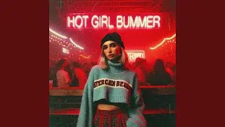 HOT GIRL BUMMER (TECHNO)