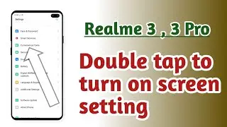 Realme 3 , 3 Pro , Double tap to turn on screen setting How to use