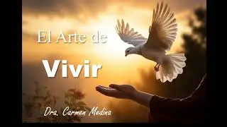 El Arte De Vivir: Como Debo Cambiar Para Que Cambie Mi Mundo