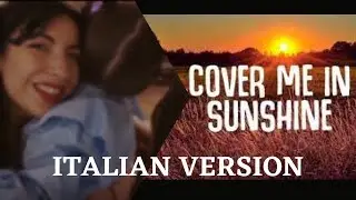Cover Me In Sunshine - P!nk & Willow Sage Hart - ITALIAN VERSION