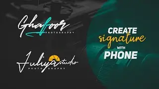 How to create Signature LOGO with your Smartphone | Perfect Signature Photography Logo.