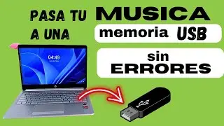 como pasar  musica de la computadora a memoria usb sin errores