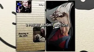 3 PRESET ALIGHT MOTION