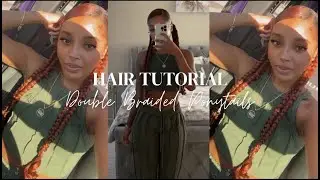 DOUBLE BRAIDED PONYTAILS TUTORIAL