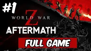 (SPEEDRUN) World War Z Aftermath Full Gameplay EPISODE 1 | ZOMBIE HORROR GAME - AndroidGamesOcean