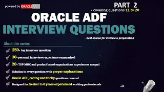 Oracle ADF Interview Questions -PART 2 | coding, scenario based adf interview questions and answers.