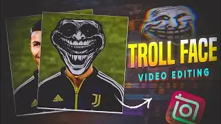 Inshot Troll Face Video Editing | Troll Face Video Editing In Inshot App | TrollFace Edit Tutorial