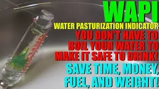 Don't BOIL Your Water Again! - Use a WAPI Instead!