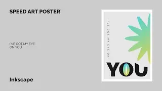 Speed Art Poster | Eye On You | Inkscape