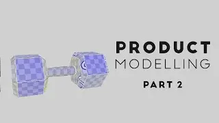 Product Modelling - Part 2 UVs