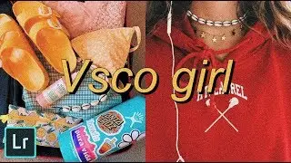VSCO GIRL PRESET LIGTHROOM