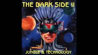 The Dark Side II - Jungle & Technology (All tracks)
