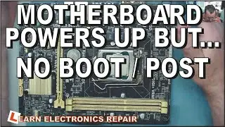 Desktop Motherboard Starts / Powers on but does not boot / POST No boot No beeps/bleeps  LER 